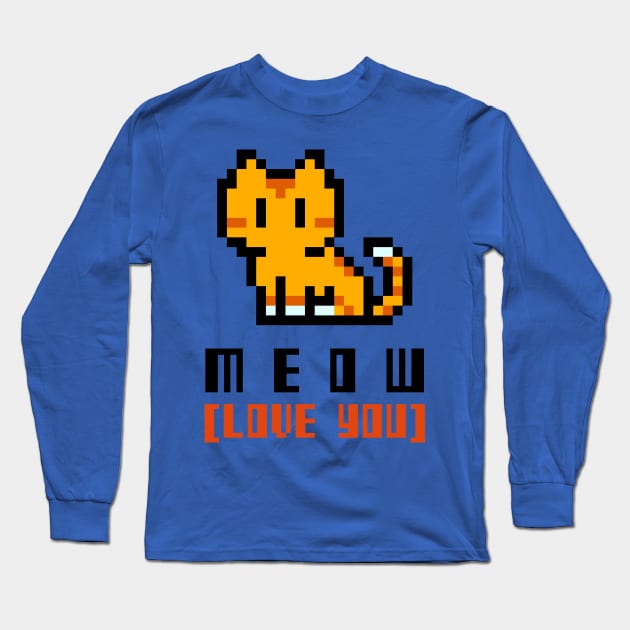 Meow (Love You) 8-Bit Gamer Long Sleeve T-Shirt by Alaskan Skald